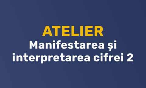 Atelier - Manifestarea și interpretarea cifrei 2