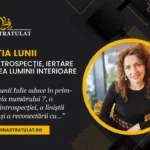 Vibrația lunii Iulie – Introspecție, Iertare și Puterea luminii interioare